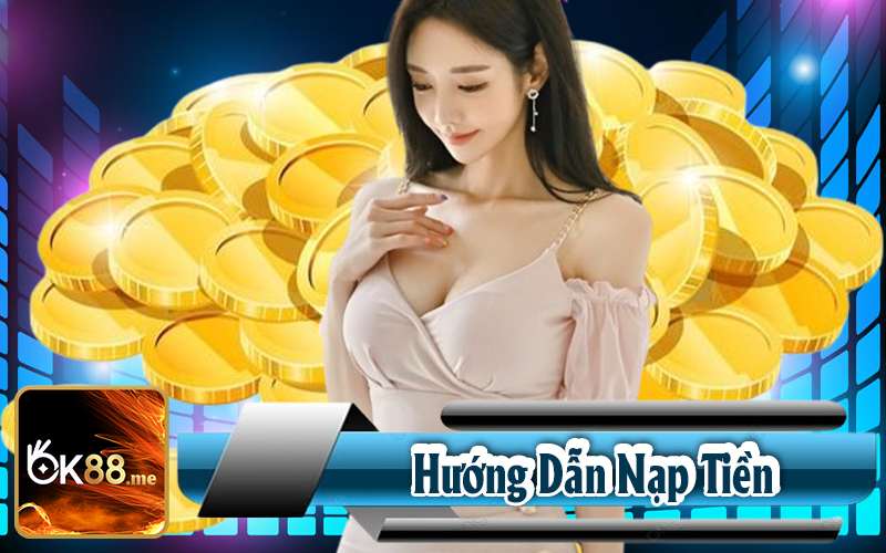 Hướng Dẫn Nạp TIền